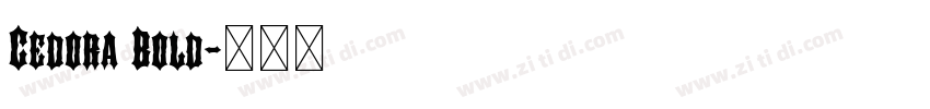 Cedora Bold字体转换